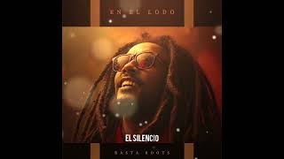 EL SILENCIO | ROOTS REGGAE DUB | RASTA ROOTS | 2026 | SPANISH REGGAE