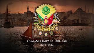 Ottoman Empire (1299–1922) Military March &quot;Osmaniye Marşı&quot;