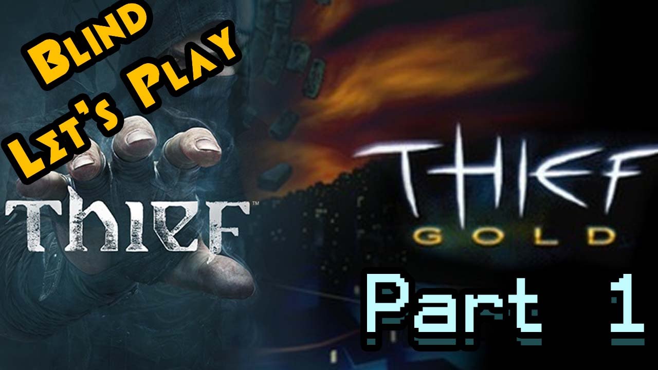 Thief Gold Part 1