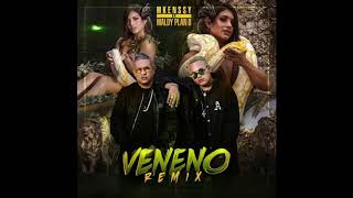 Mkenssy ✘ Maldy - Veneno (Remix) [Audio Oficial] 2019