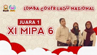 Juara 1 Lomba Cover Lagu Nasional Kelas Xi  Ipa 6
