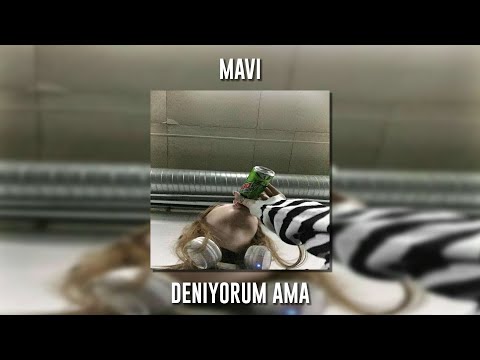 Mavi - Deniyorum
