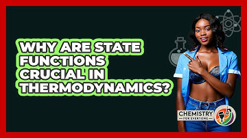 Why Are State Functions Crucial in Thermodynamics?