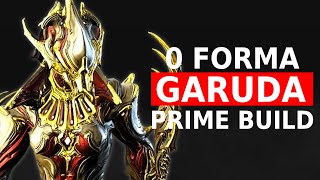 This Garuda Prime Build is INSANE (no Forma needed) | Warframe