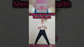 Yoga for PCOS - Irregular Periods #pcos #yogaasanas