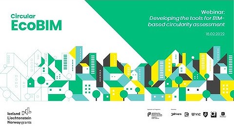 Webinar 3 | Developing the tools for BIM-based circularity assessment