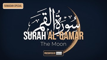 54) Surah Al-Qamar سورة القمر - RAMADAN SPECIAL - Talha Academy Live