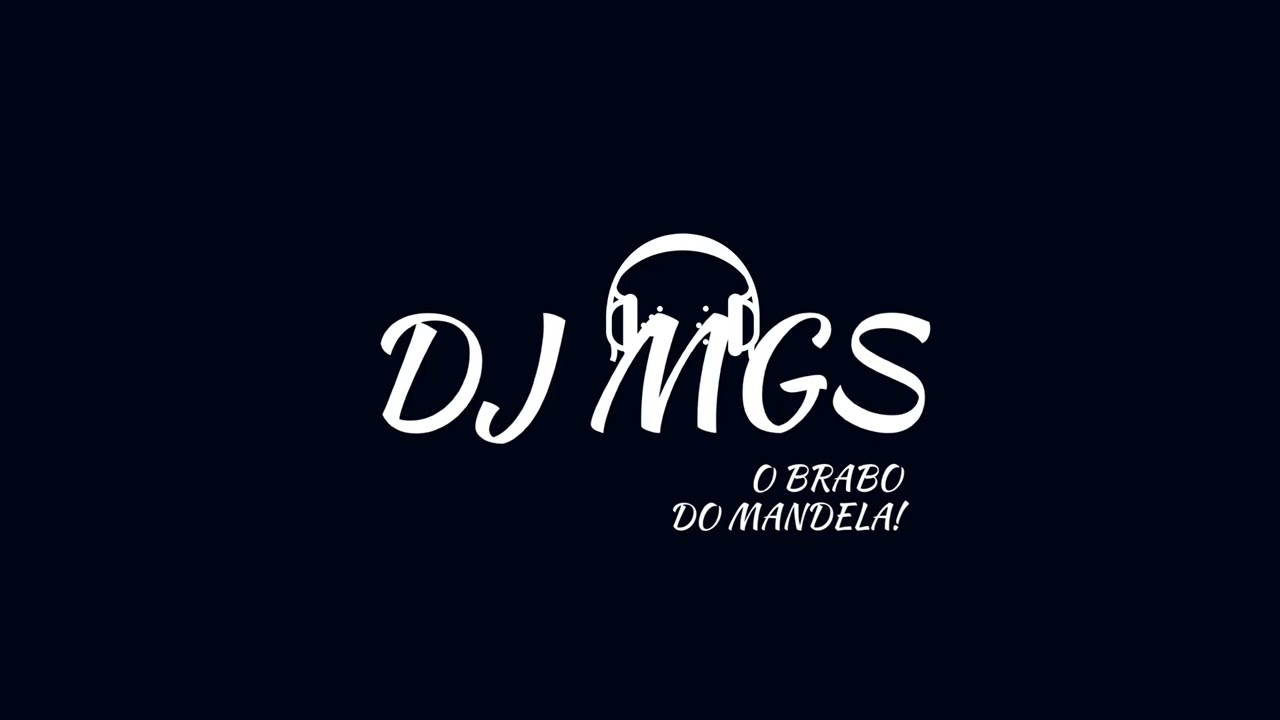 DJ MGS O BRABO DO MANDELA!