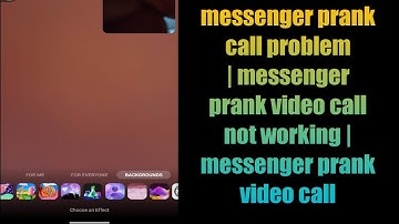 messenger prank call problem | messenger prank video call not working | messenger prank video call