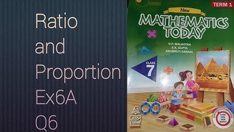 Q6 Ex 6A ICSE Mathematics Today Class 7 | Chapter 6 Ratio and Proportion | ICSE Matu Class 7 |