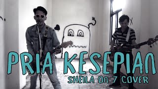 Pria Kesepian | Sheila on 7 cover by Hadi be good ft Acil