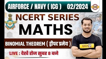 AIRFORCE / NAVY / ICG (02/2024) | MATHS | NCERT SERIES | BINOMIAL THEOREM  | BY VIVEK RAI SIR