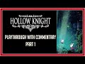 Let's Talk and Play Hollow Knight - Part 1 (Dashing and Rambling at 3AM)