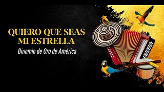 BINOMIO DE ORO - QUIERO QUE SEAS MI ESTRELLA (AUDIO)