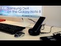 Samsung DeX on Galaxy Note 8 walkthrough
