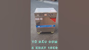 Tủ nấu cơm 4 khay hấp giò chả hải sản, hấp bánh đa năng