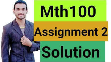 Mth100 Assignment 2 solution 2019