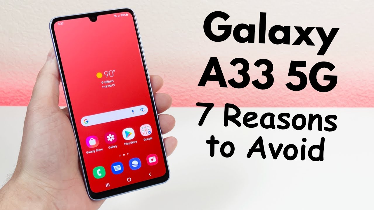 Samsung Galaxy A33 5G - 7 Reasons to Avoid (Explained) 
