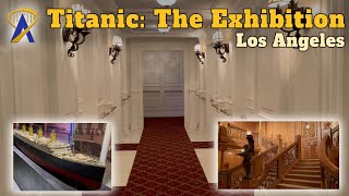 Titanic: The Exhibition in Los Angeles