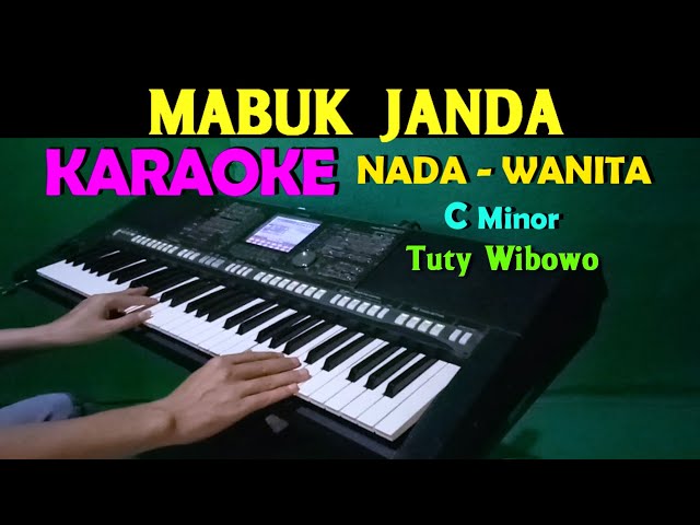 MABUK JANDA - Tuty Wibowo | KARAOKE Nada Wanita, Lirik HD class=