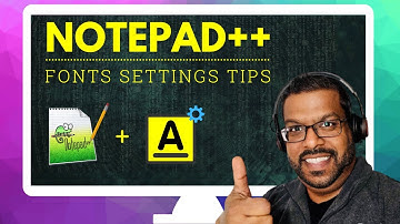 HOW TO CHANGE FONT SIZE IN NOTEPAD++: Tips & Tricks