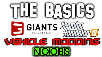 Giants Editor 101 - The Basics of Editing Vehicles