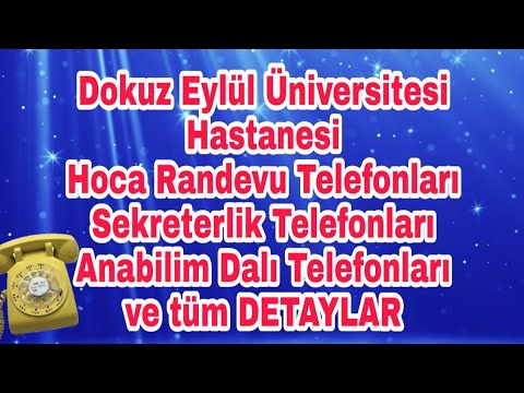 Dokuz Eylül Üniversitesi Hastanesi Telefon Numaraları