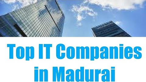Top IT Software Companies in Madurai