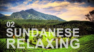 SUNDANESE TRADITIONAL RELAXING MUSIC Sunda Seruling helps you to relax with soothing Music