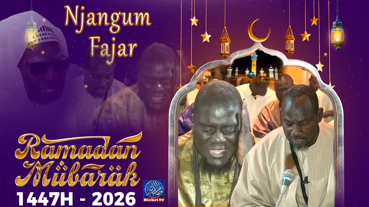 🔴 DIRECT | Njangum  Fajar -  Grande Mosquée de Touba Jour 17 Ramadan 1447H /Février 2026