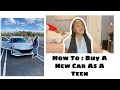 HOW TO BUY A NEW CAR AS A TEEN | The Process & Getting approved