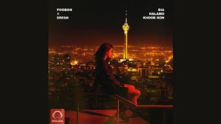 Erfan ft Poobon - Bia Halamo Khoob Kon