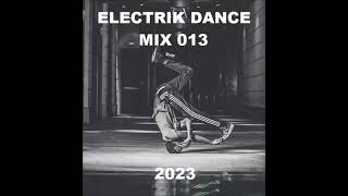 ELECTRIK DANCE mix 013