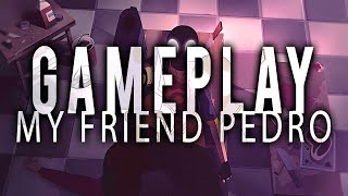 My Friend Pedro - Gameplay [PC] Ultra 1440p [No Commentary]