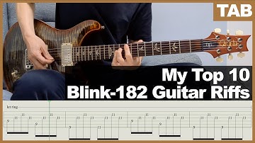 My Top 10 blink-182 Guitar Riffs | Guitar Tab Tutorial