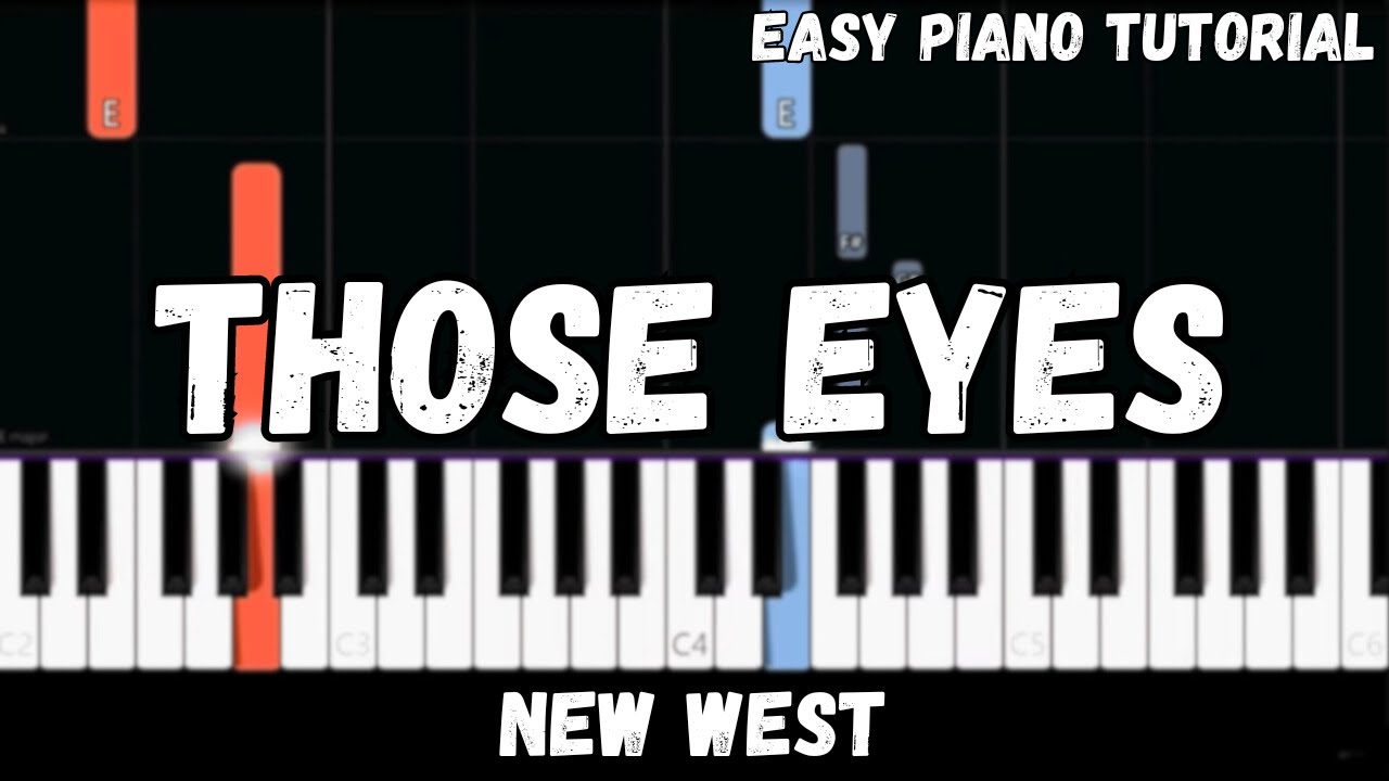 New West Those Eyes (Easy Piano Tutorial) YouTube