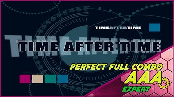 Time After Time - 11 ESP/AAA/ Perfect Fullcombo
