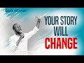 How to get god to change your story