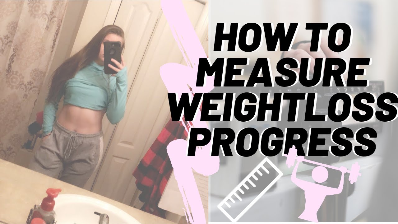 How To Measure Progress On Your Weight Loss Journey - YouTube