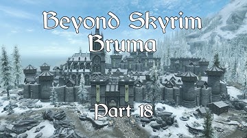 SKYRIM. Beyond Skyrim - Bruma: Episode 18