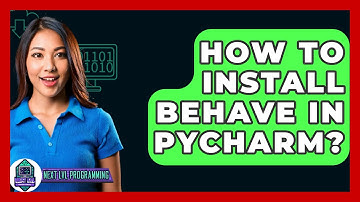How To Install Behave In Pycharm? - Next LVL Programming