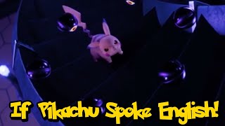 If Pokémon Talked Save Yourself, Pikachu Part 2 Of 3