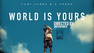 Just Jabba & K. Fresh - World Is Yours Official Music Video