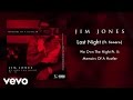 Jim Jones - Last Night (Audio) ft. Jadakiss, Sonaro
