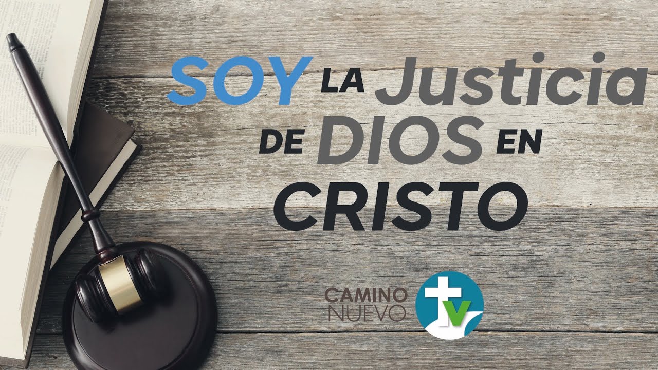 Soy la Justicia de Dios en Cristo YouTube