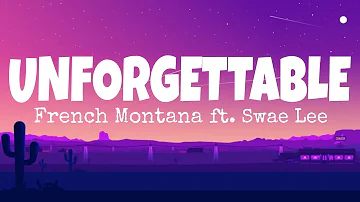 French Montana - Unforgettable (lyrics) ft. Swae Lee