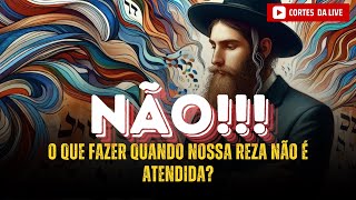 POR QUE DEUS NÃO OUVE MINHAS ORAÇÕES? Veja a resposta da Cabalá!