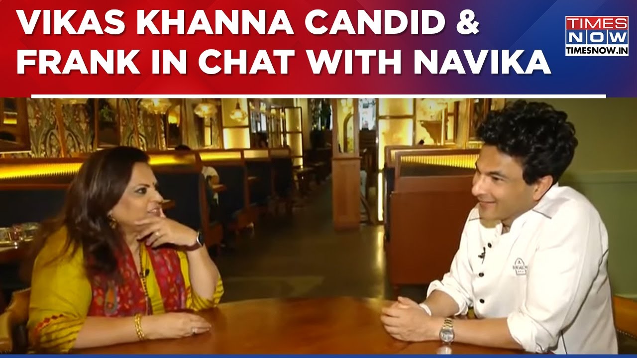 Chef Vikas Khanna Opens His Heart Out In Conversation With Navika Kumar, Watch Times Now Exclusive
