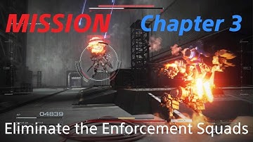 ARMORED CORE VI FIRES OF RUBICON Chapter 3: Eliminate the Enforcement Squads