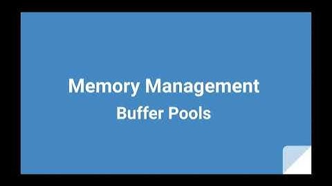 8 - Memory Management (Buffer Pools)